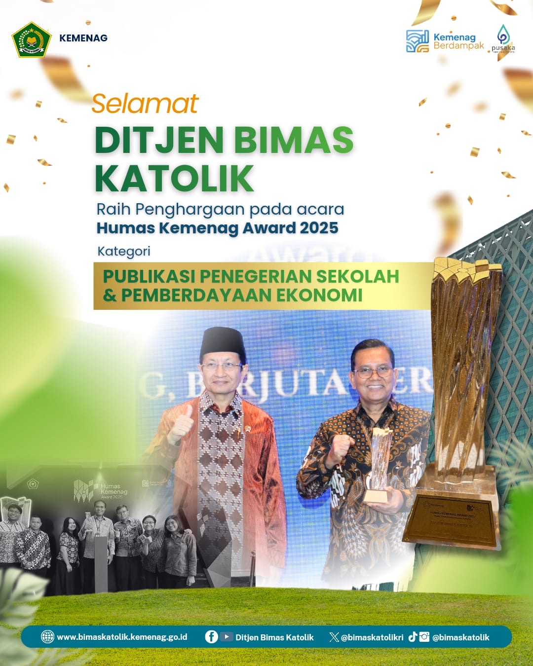 Selamat untuk Tim Humas Ditjen Bimas Katolik yang kembali menunjukkan kelasnya melalui capaian di kategori Publikasi Penegerian Sekolah dan Pemberdayaan Ekonomi.