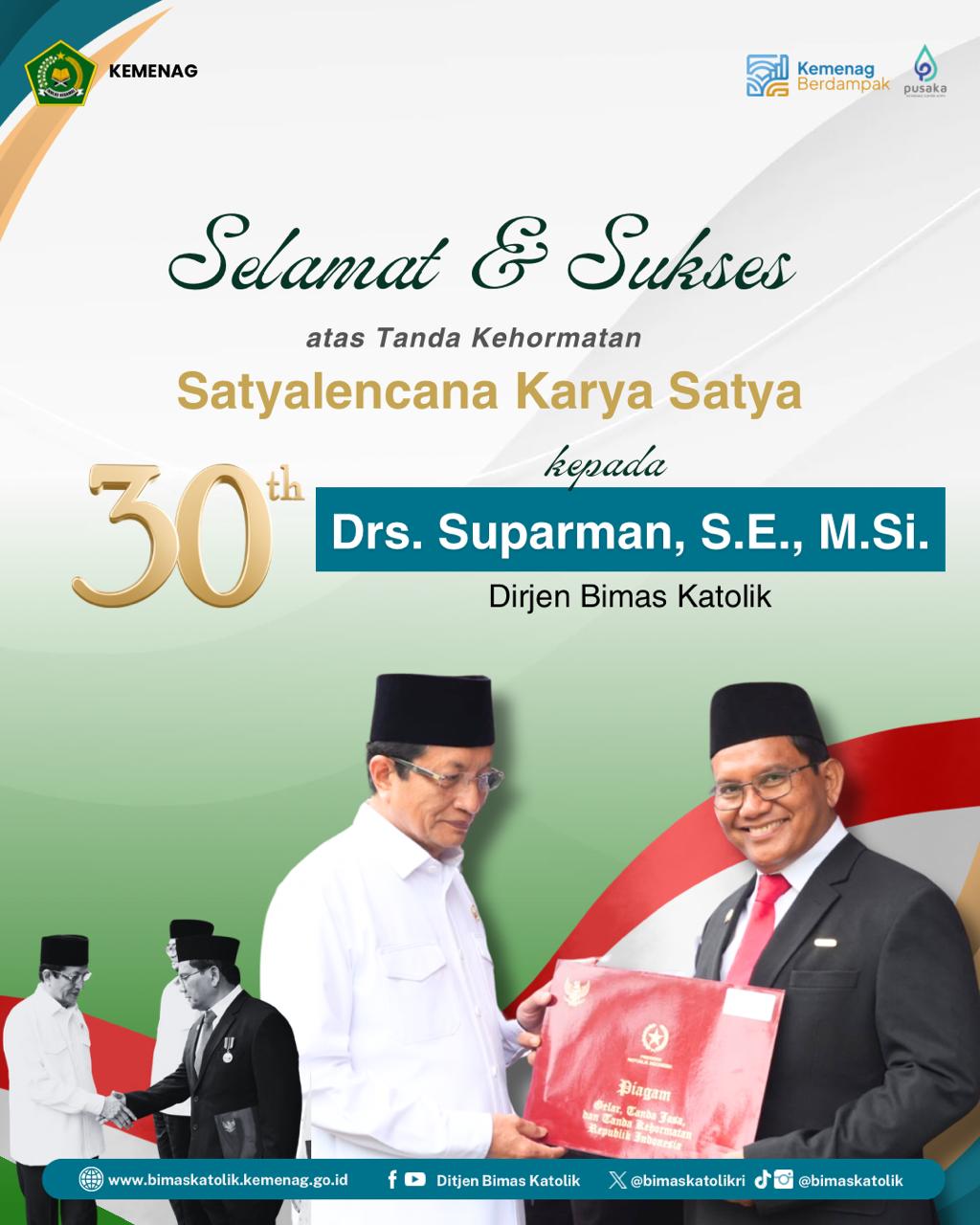 Selamat dan Sukses Dirjen Bimas Katolik menerima Tanda Kehormatan Satya Lencana Karya Satya 30 Tahun