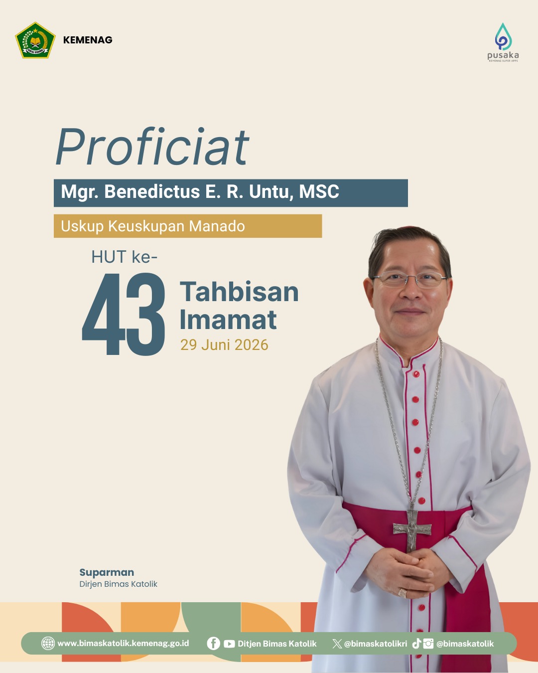 Proficiat HUT Ke-43 Tahbisan Imamat Mgr. Benedictus E. R. Untu, MSC