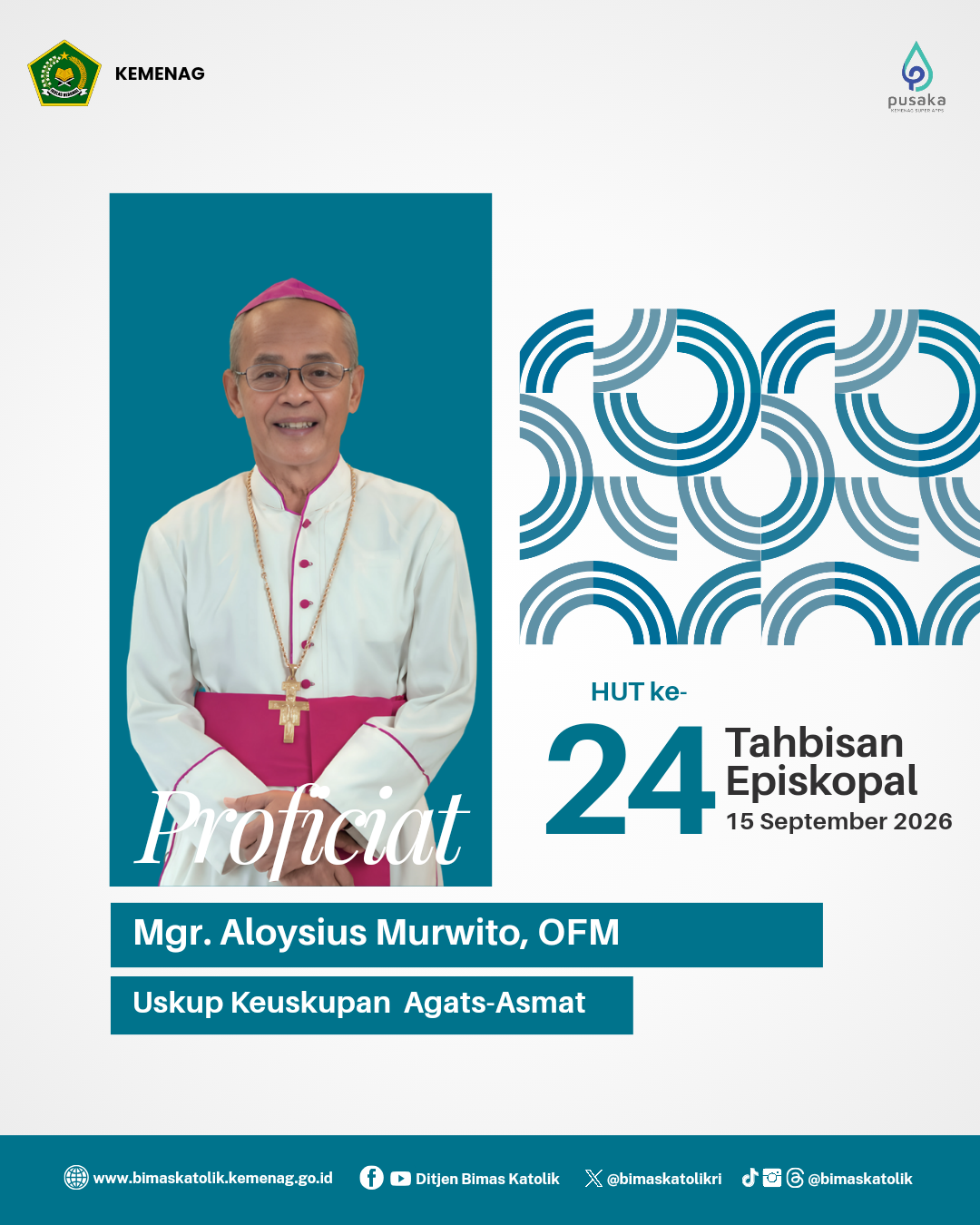Proficiat HUT Ke-24 Tahbisan Episkopal Mgr. Aloysius Murwito, OFM (15 September 2026)